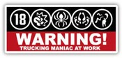 TJ Aufkleber Warning Trucking Maniac